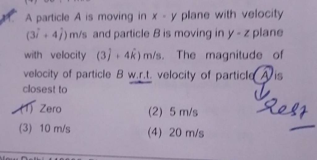 A particle A is moving in x - y plane with velocity (3i+4j)m/s and partic..