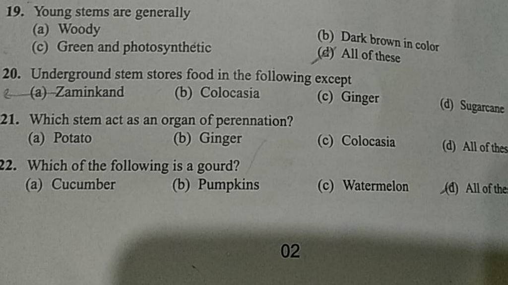 Underground stem stores food in the following except \& (a) Zaminkand..