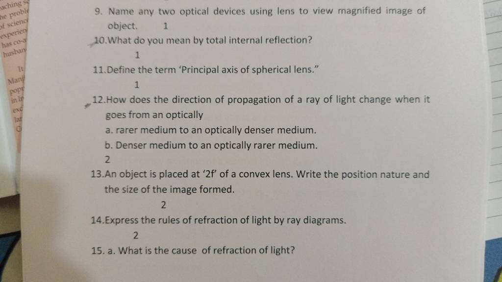 9. Name any two optical devices using lens to view magnified image of obj..