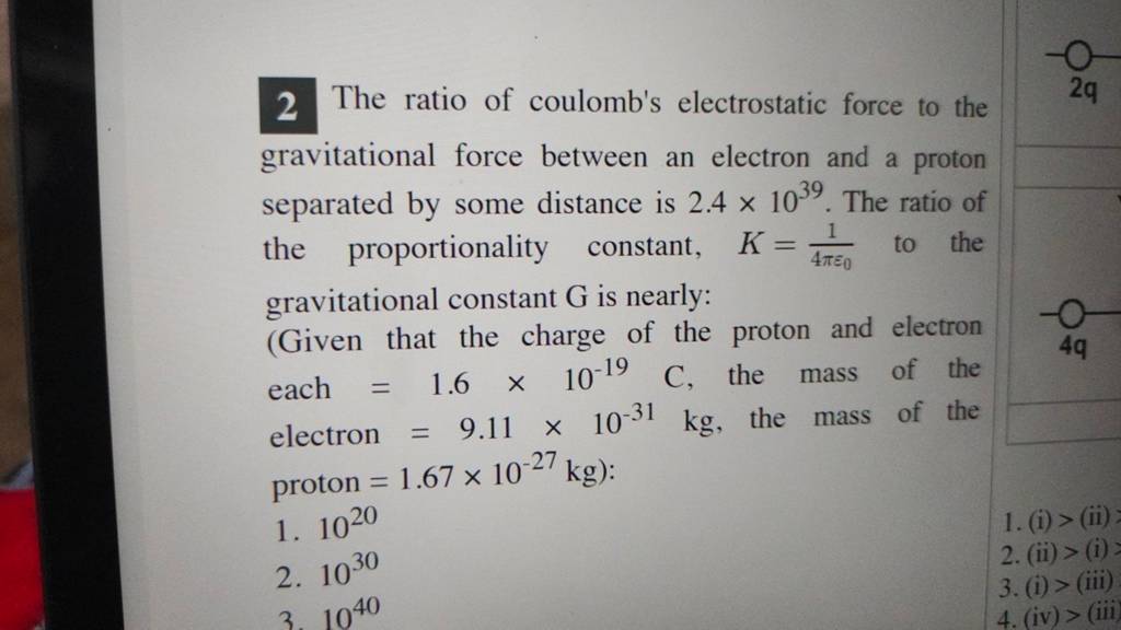 2-the-ratio-of-coulomb-s-electrostatic-force-to-the-gravitational-force-b