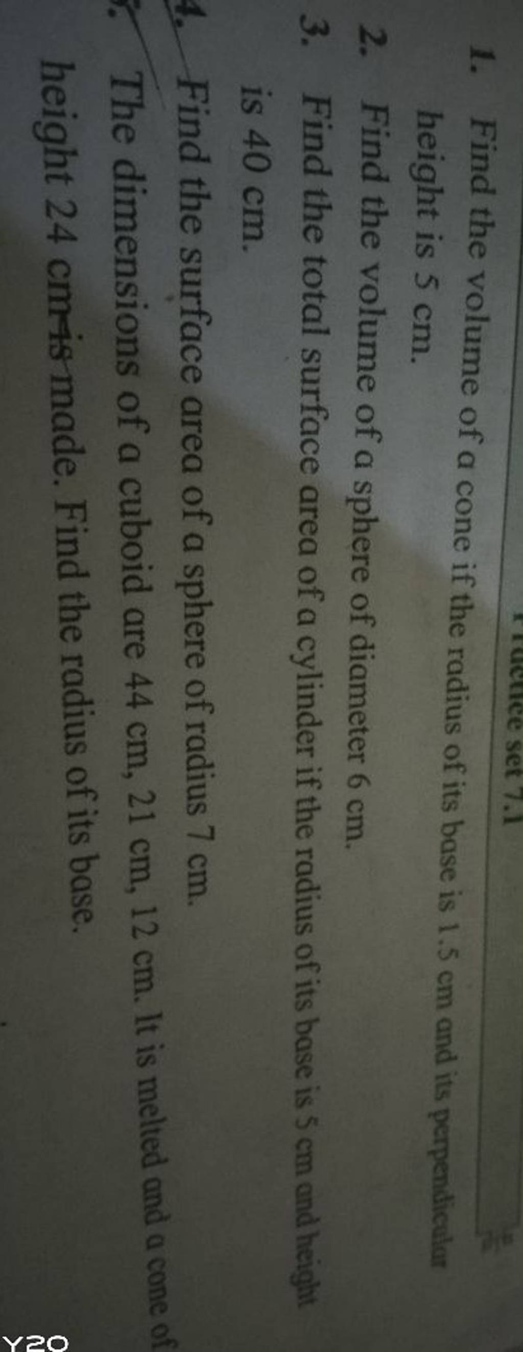 1. Find the volume of a cone if the radius of its base is 1.5 cm and its