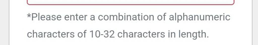 please-enter-a-combination-of-alphanumeric-characters-of-10-32-character