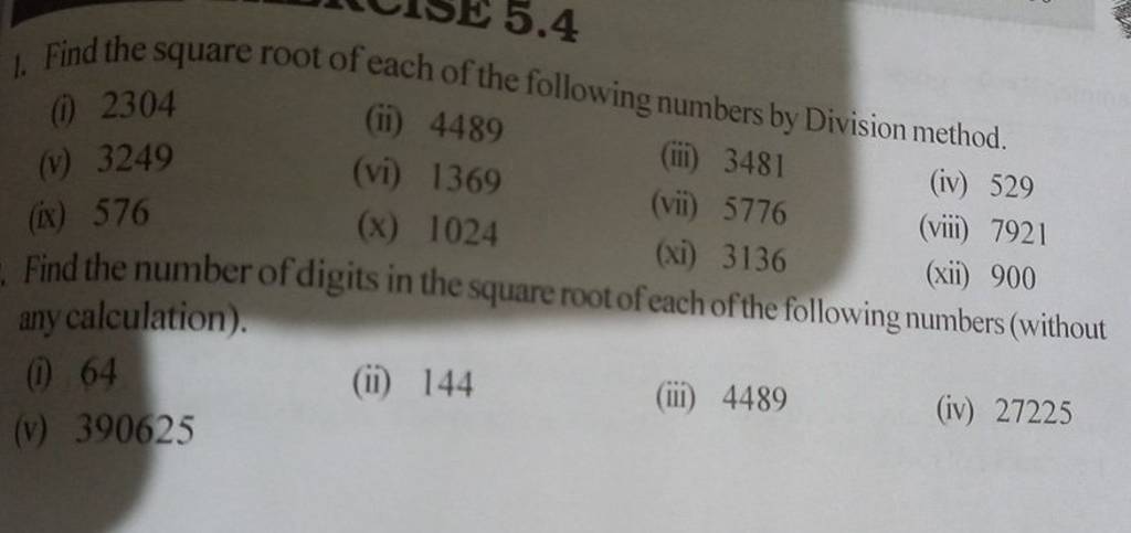 1. Find the square root of each of the following numbers by Division meth..