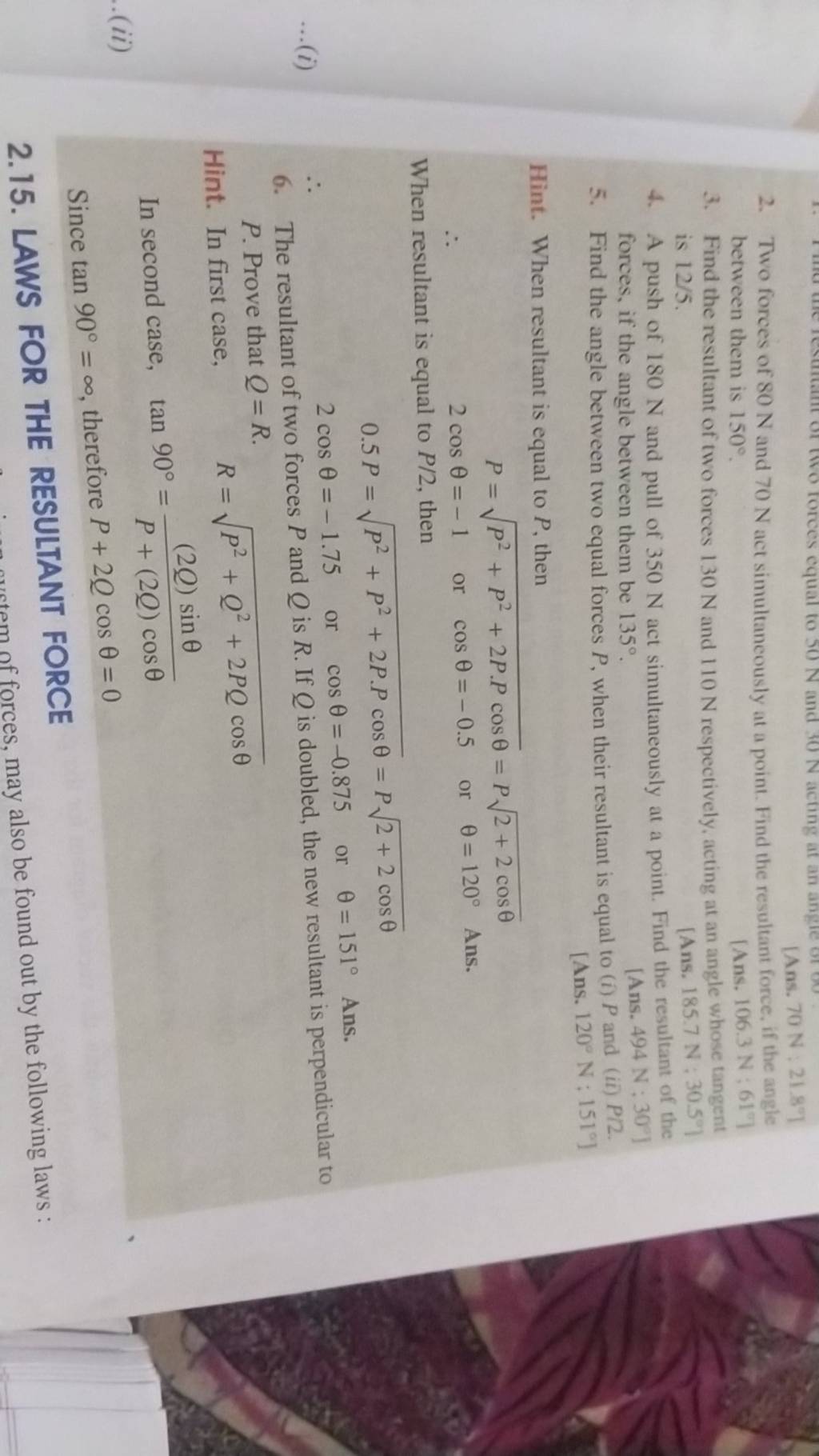 2. Two forces of 80 N and 70 N act simultaneously at a point. Find the re..