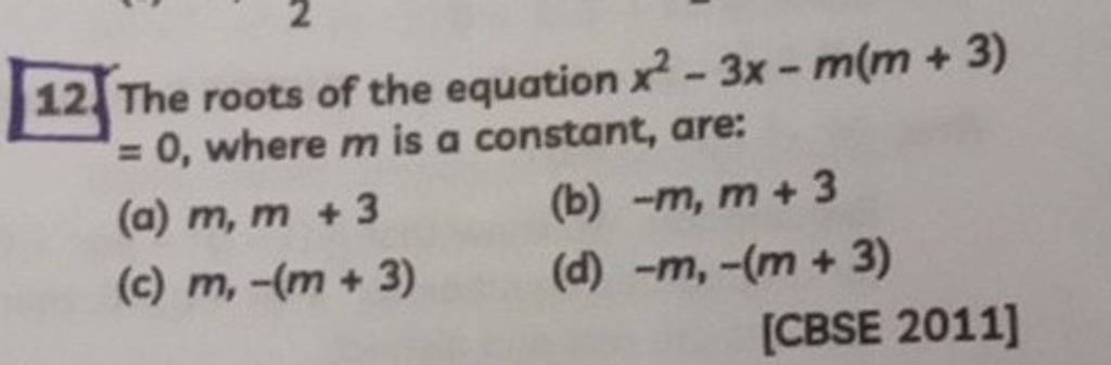 12-the-roots-of-the-equation-x2-3x-m-m-3-0-where-m-is-a-constant-are