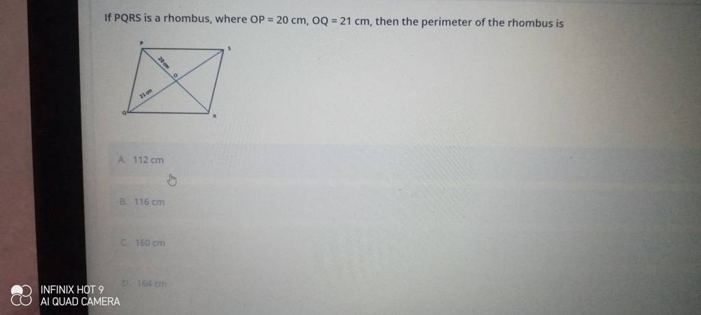 If PQRS is a rhombus, where OP=20 cm,OQ=21 cm, then the perimeter of t