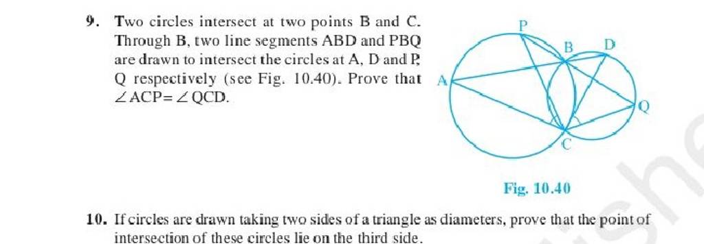 9. Two Circles Intersect At Two Points B And C. Through B, Two Line Segme..