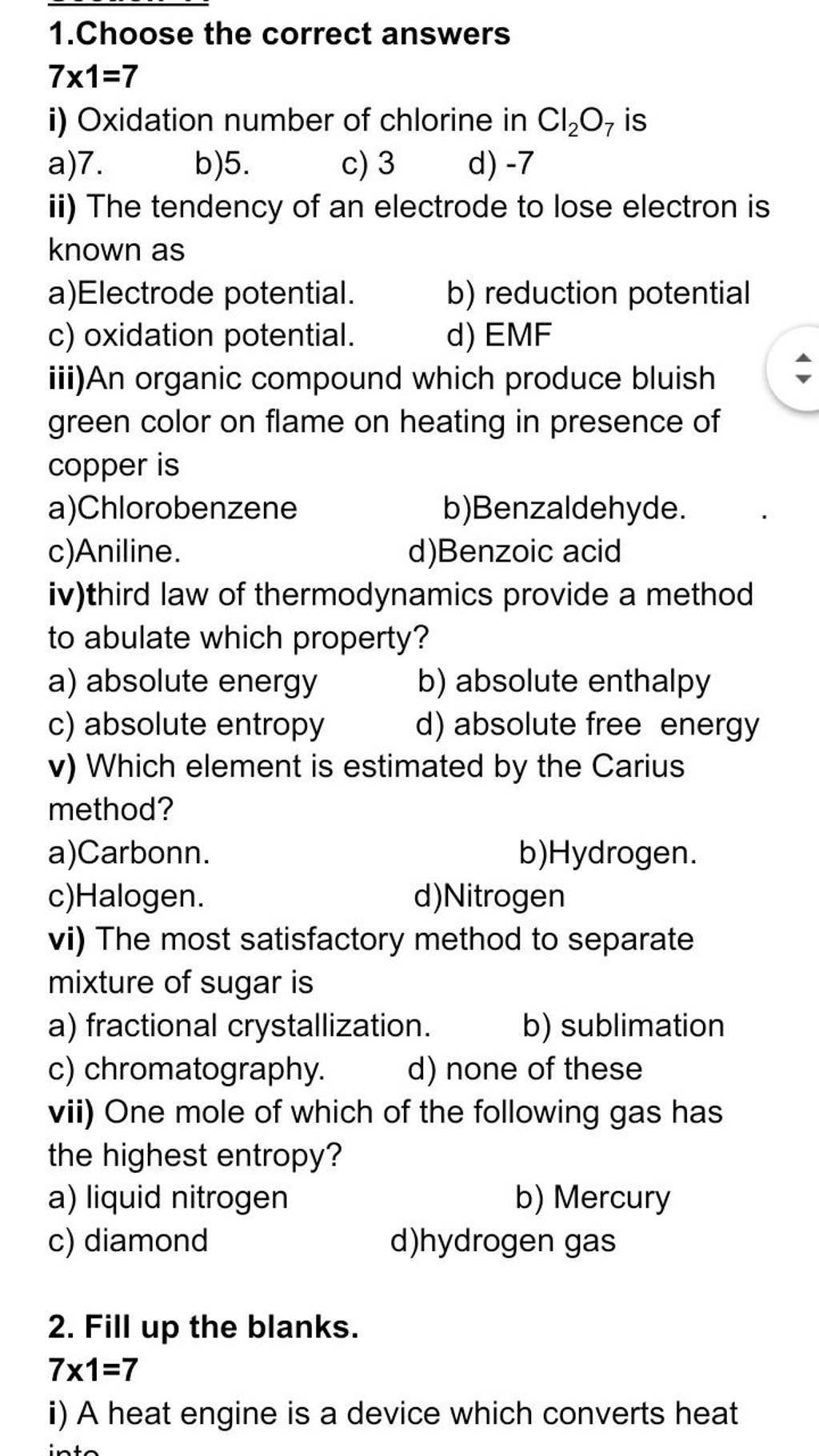 1.Choose the correct answers 7×1=7 i) Oxidation number of chlorine in Cl2..