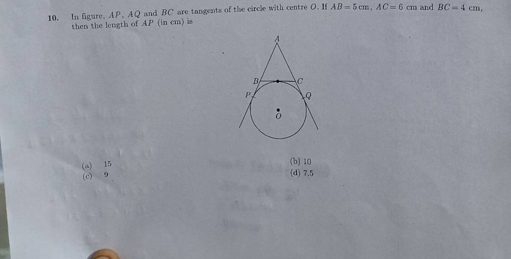 10. In Figure, AP,AQ And BC Are Tangents Of The Circle With Centre O. If