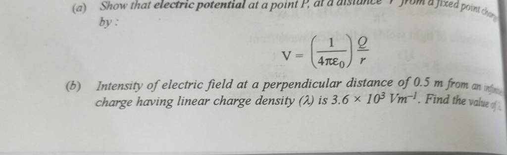 (a) Show that electric potential at a point P, at a aistance 1 jrom a 