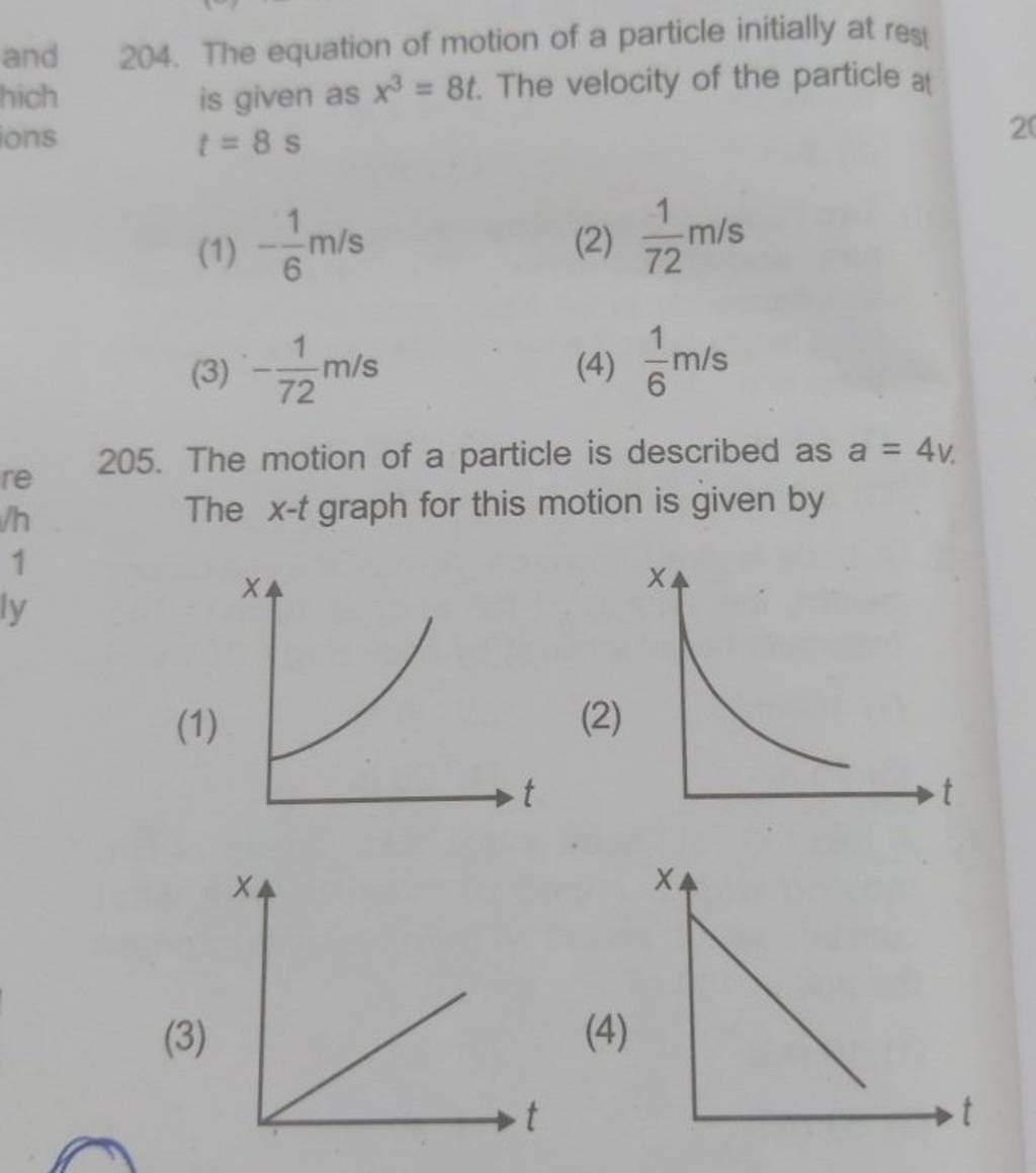 The Equation Of Motion Of A Particle Initially At Rest Is Given As X3=8t...