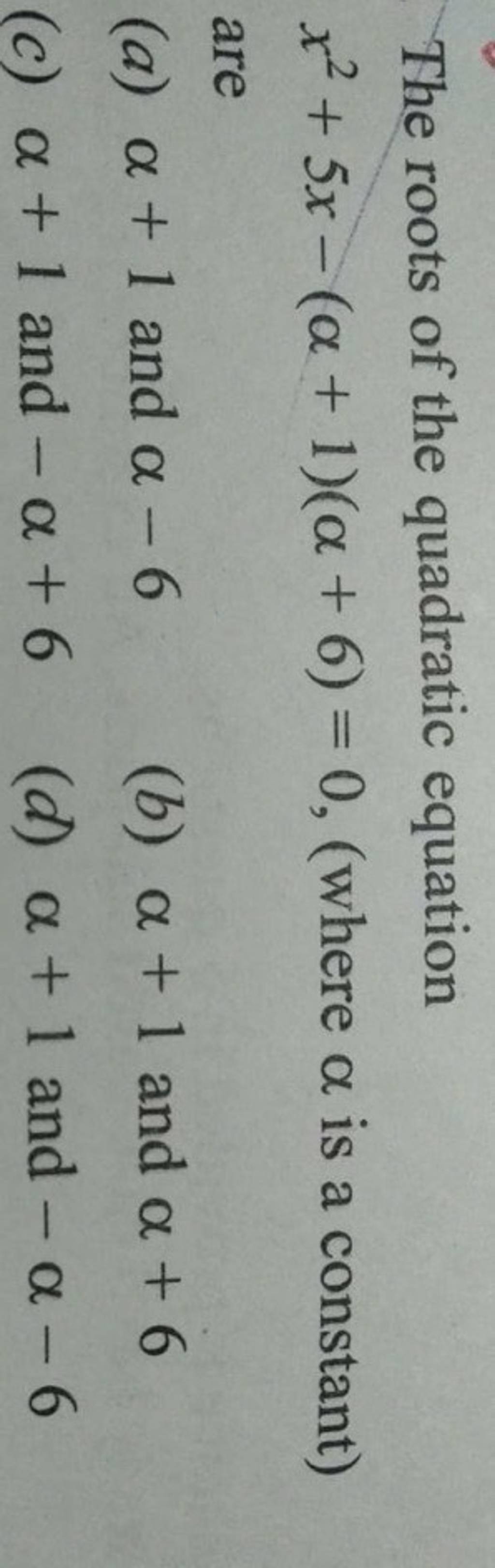 the-roots-of-the-quadratic-equation-x2-5x-1-6-0-where-is-a-con