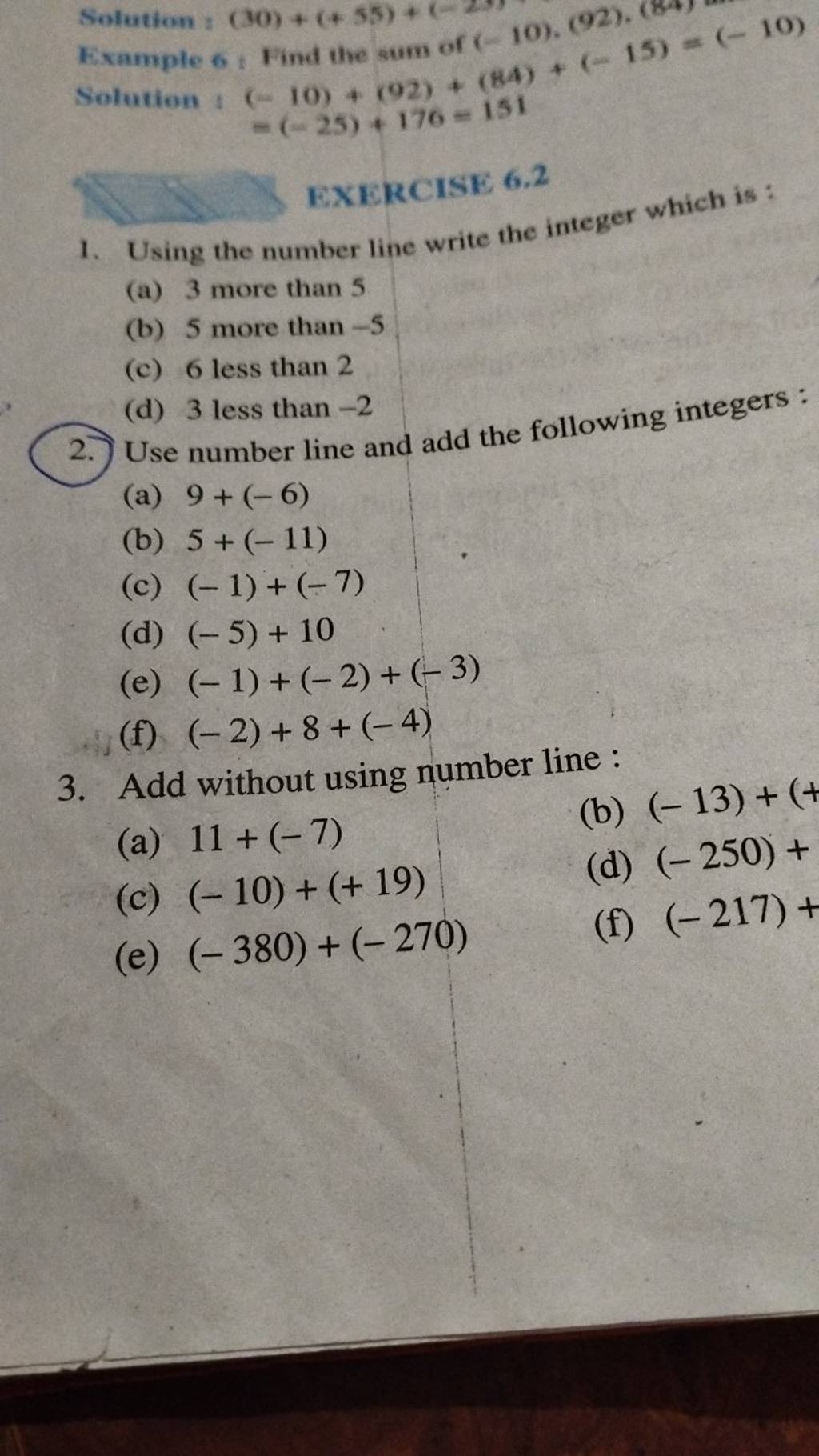 Example 6 : Find the sum of (−10),(92),(64)=(−10) Solution + (−10)+(92)+..