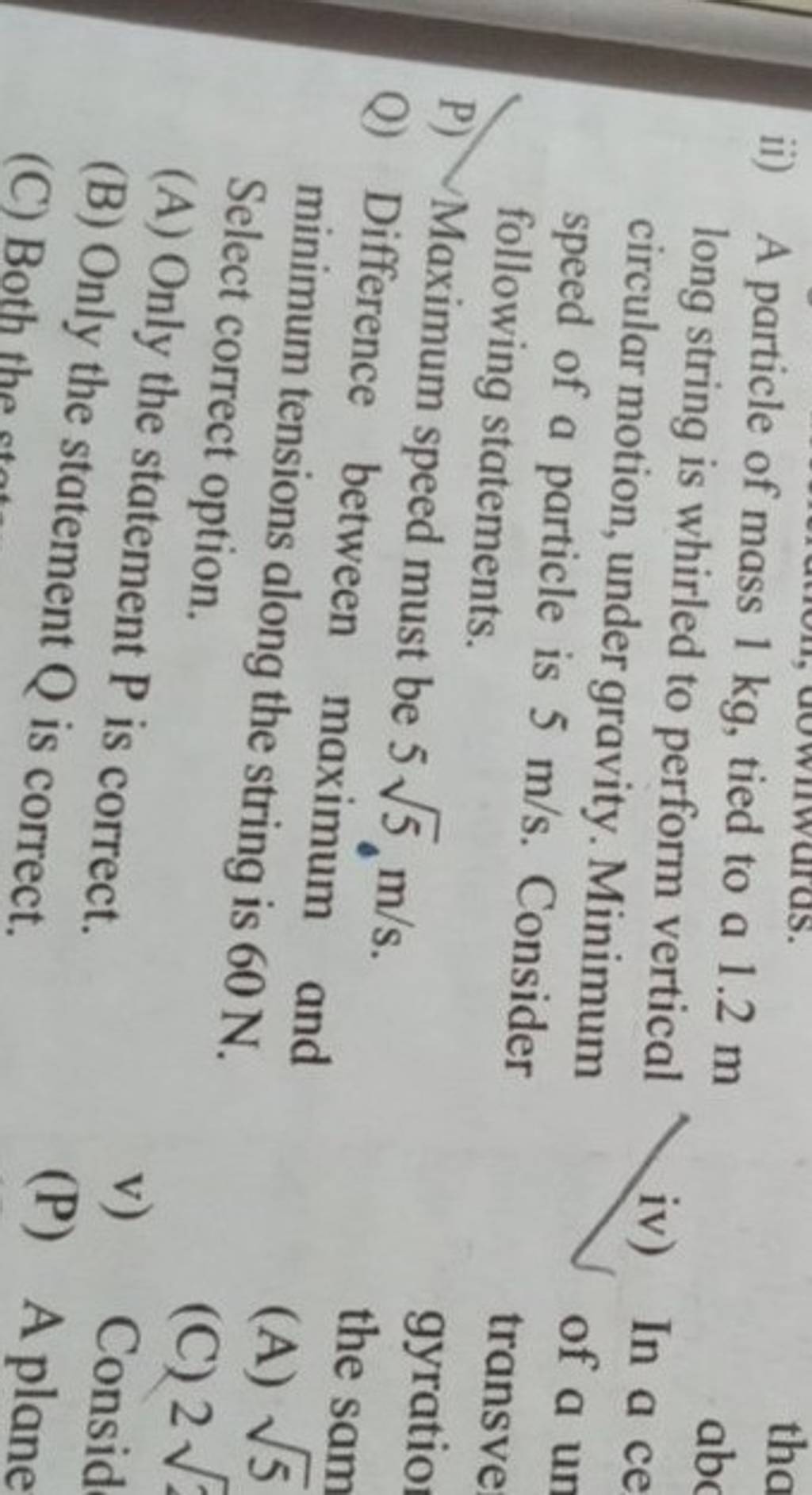 Ii A Particle Of Mass 1 Kg Tied To A 1 2 M Long String Is Whirled To Pe ii-a-particle-of-mass-1-kg-tied-to-a-1-2-m-long-string-is-whirled-to-pe