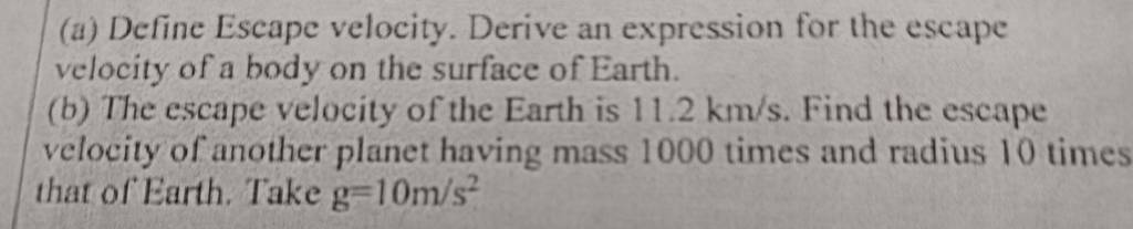 a-define-escape-velocity-derive-an-expression-for-the-escape-velocity