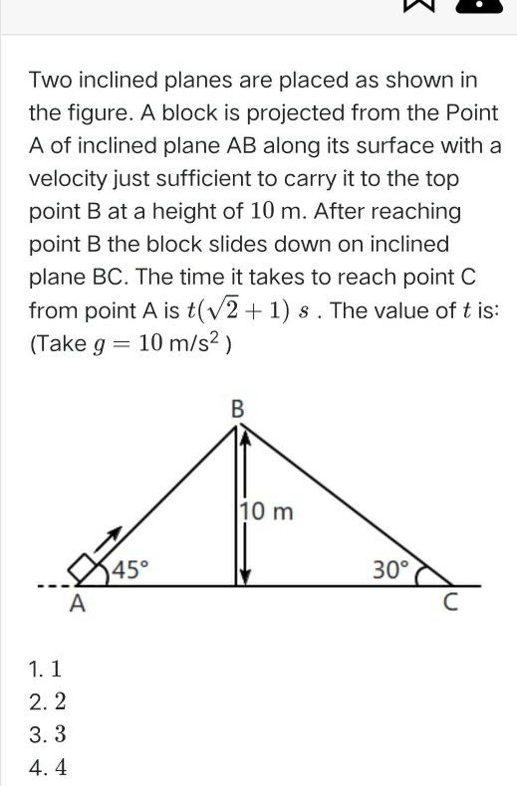 Two Inclined Planes Are Placed As Shown In The Figure. A Block Is Project..