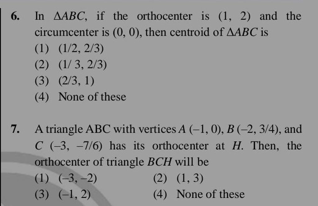 In △ABC, if the orthocenter is (1,2) and the circumcenter is (0,0), th