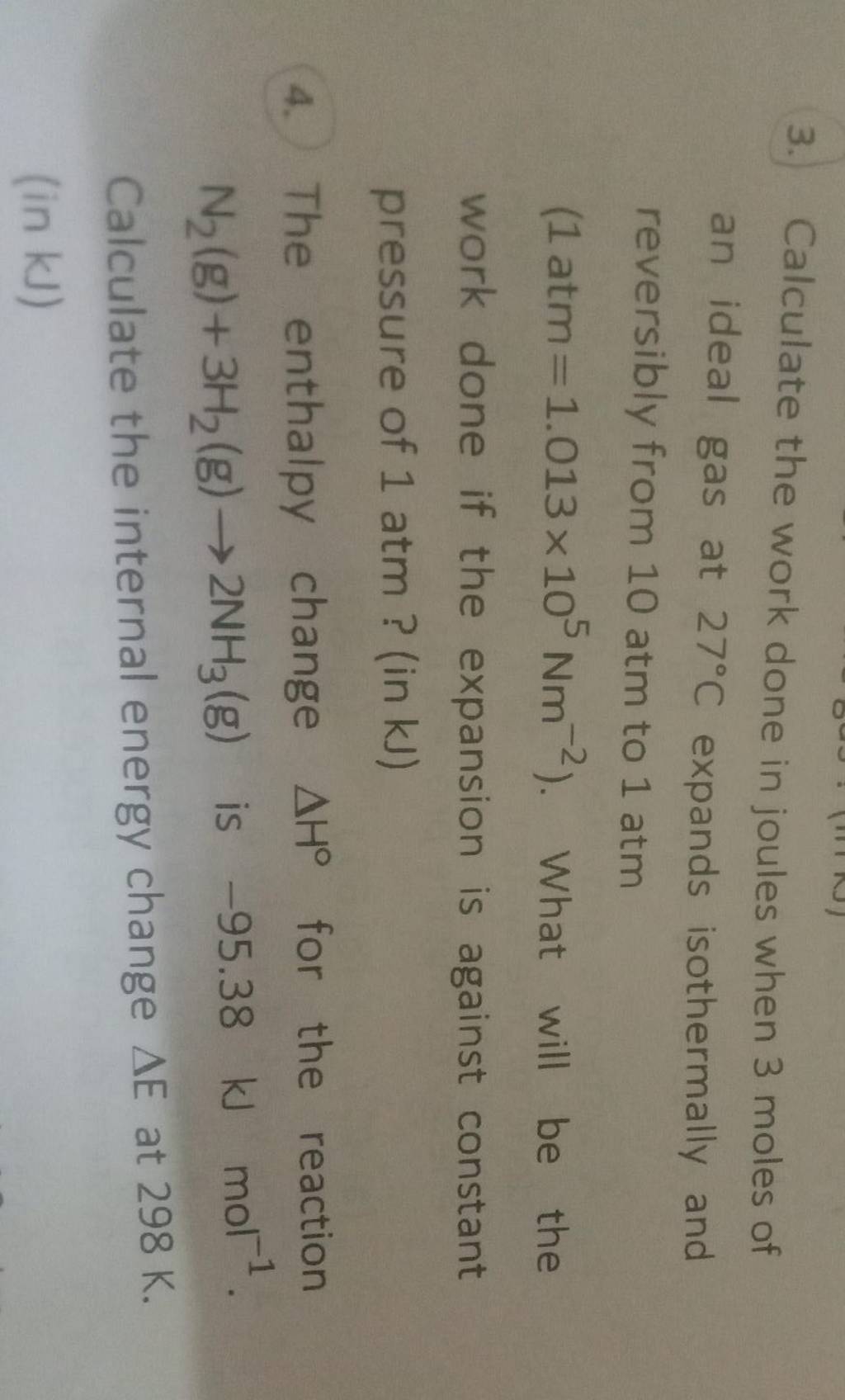 3. Calculate the work done in joules when 3 moles of an ideal gas at 27∘C..