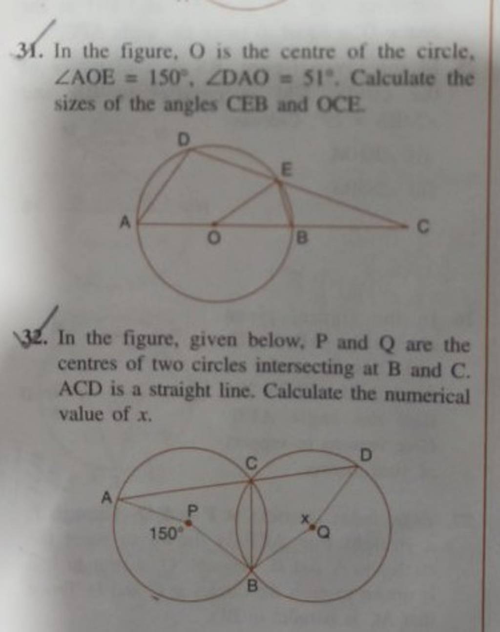 31. In the figure, O is the centre of the circle, ∠AOE=150∘,∠DAO=51∘. Cal..