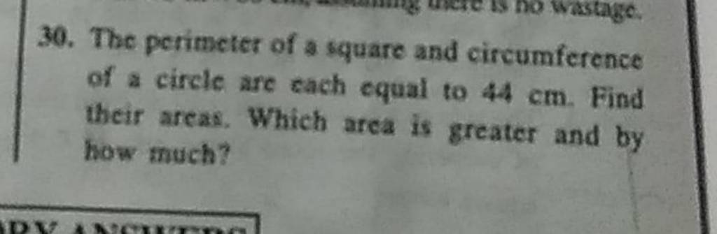 30. The perimeter of a square and circumference of a circle are each equa..