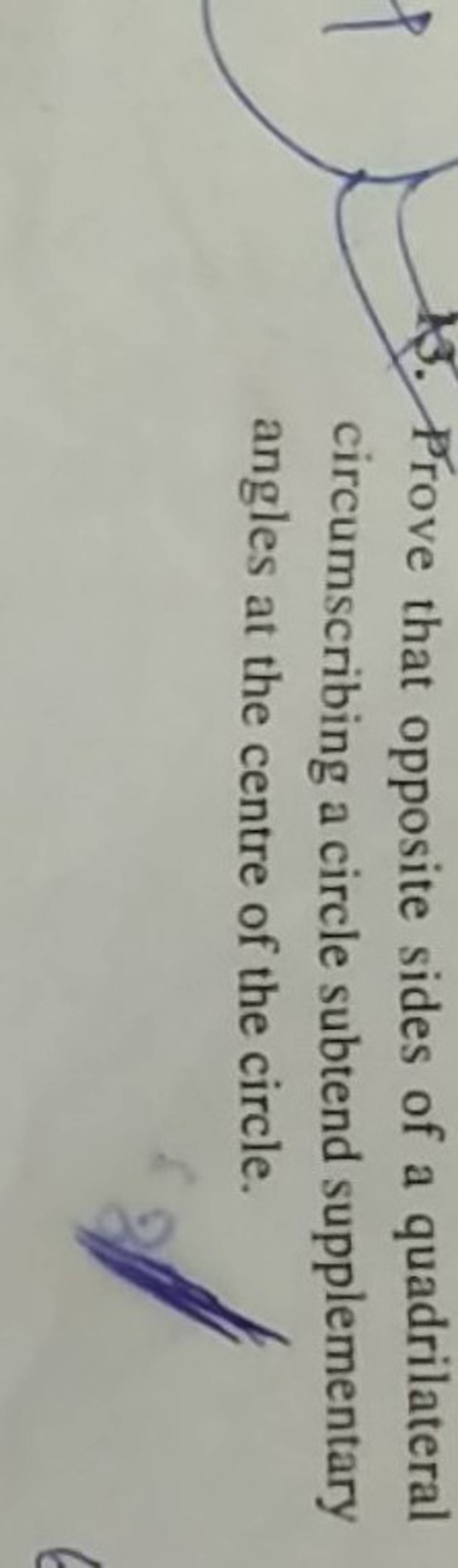 3 prove that opposite sides of a quadrilateral circumscribing a circle s 