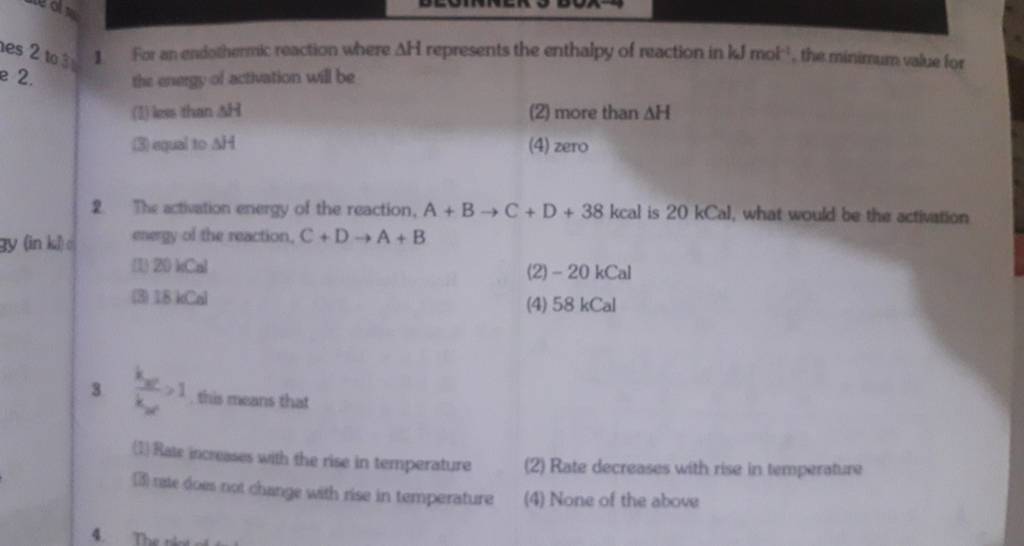 1. For an endothermic reaction where AH represents the enthalpy of reacti..