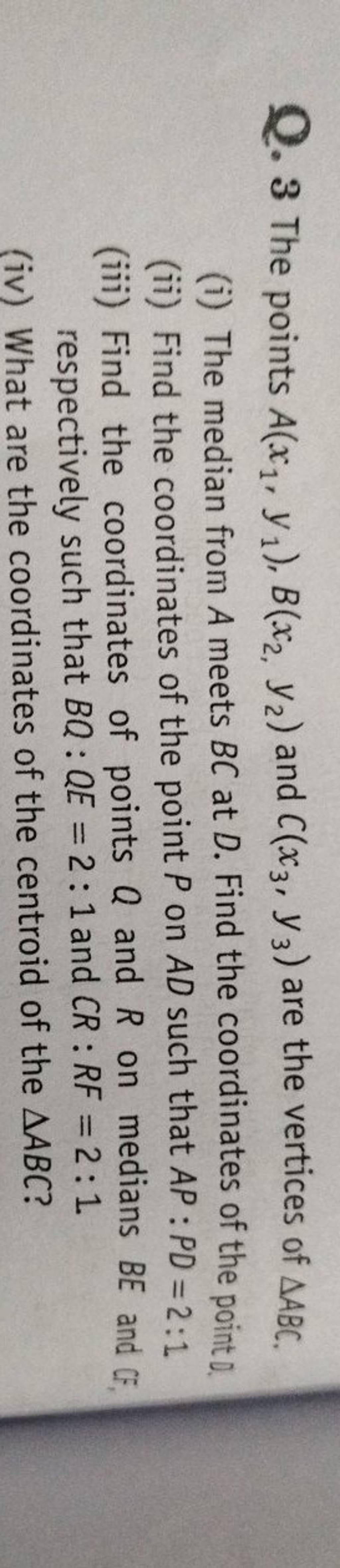 Q.3 The Points A(x1 ,y1 ),B(x2 ,y2 ) And C(x3 ,y3 ) Are The Vertices Of