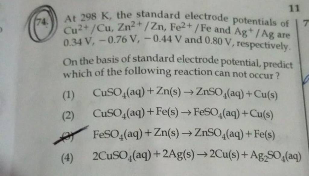 74. At 298 K, the standard electrode potentials of Cu2+/Cu,Zn2+/Zn,Fe2+/F..