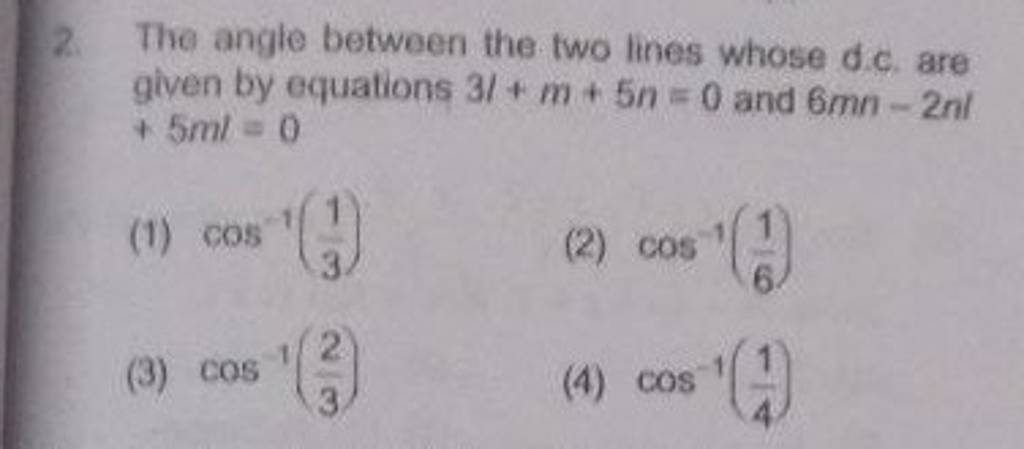 The Angle Between The Two Lines Whose Dc Are Given By Equations 3lm5n 9689