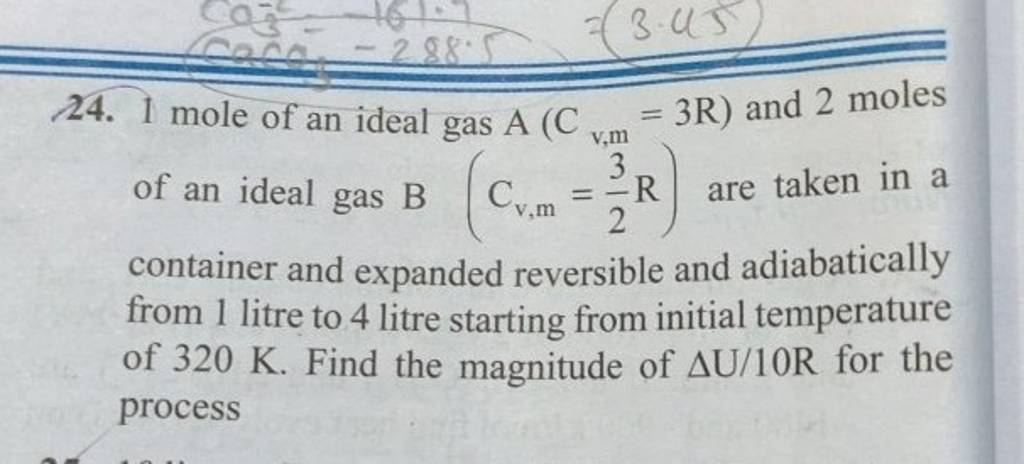 24 1 Mole Of An Ideal Gas A Cv M 3R And 2 Moles Of An Ideal Gas B Cv