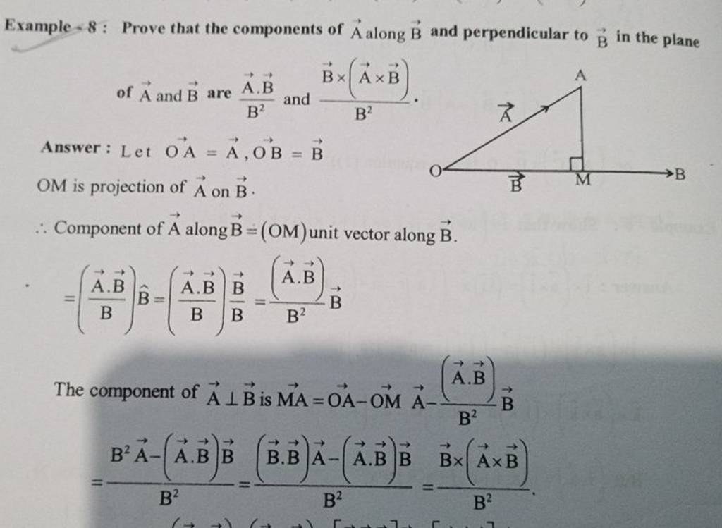 Example - 8: Prove That The Components Of A Along B And Perpendicular To