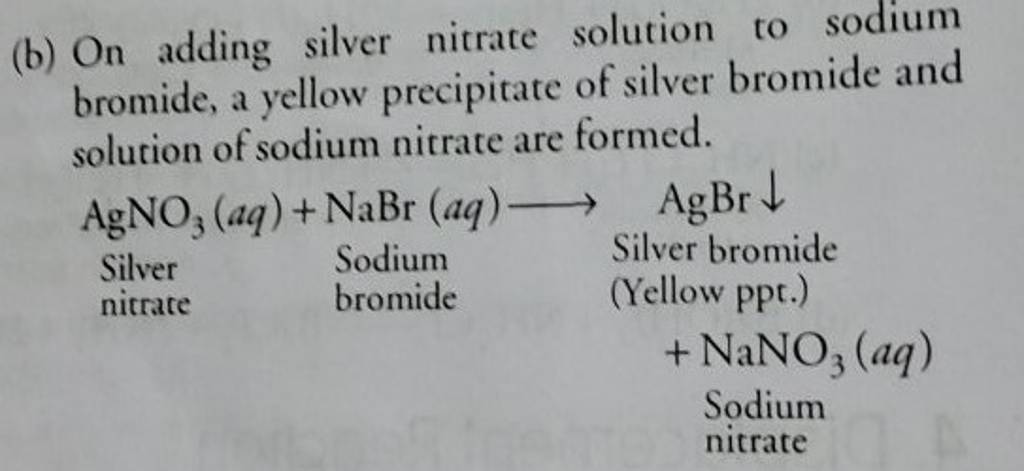 B On Adding Silver Nitrate Solution To Sodium Bromide A Yellow Precipi