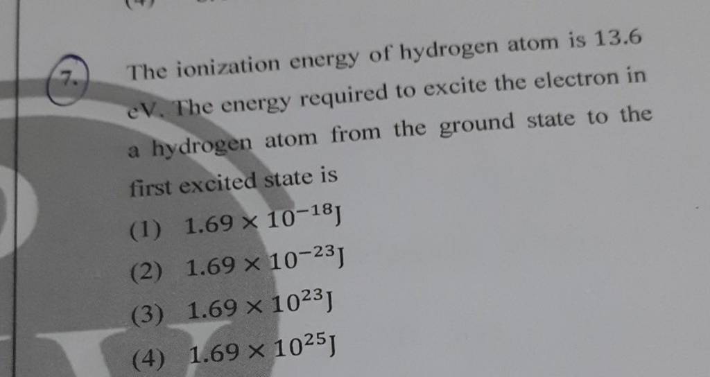 7 The Ionization Energy Of Hydrogen Atom Is 136 A Hydrogen Atom From 7521