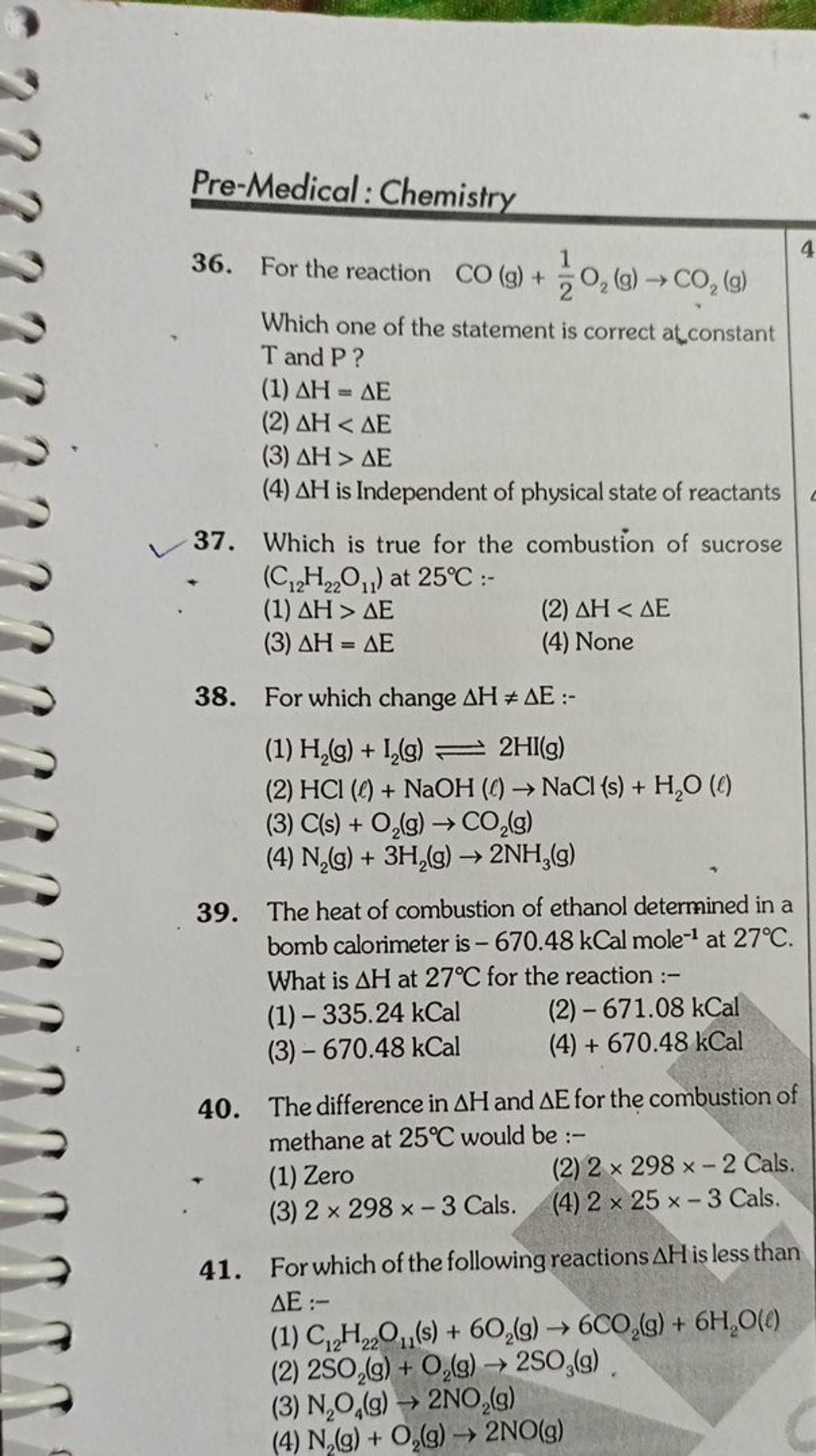 Pre-Medical: Chemistry 36. For the reaction CO(g)+21 O2 ( g)→CO2 ( g) Whi..