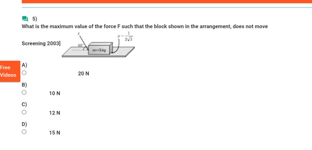 ex-what-is-the-maximum-value-of-the-force-f-such-that-the-block-shown-in