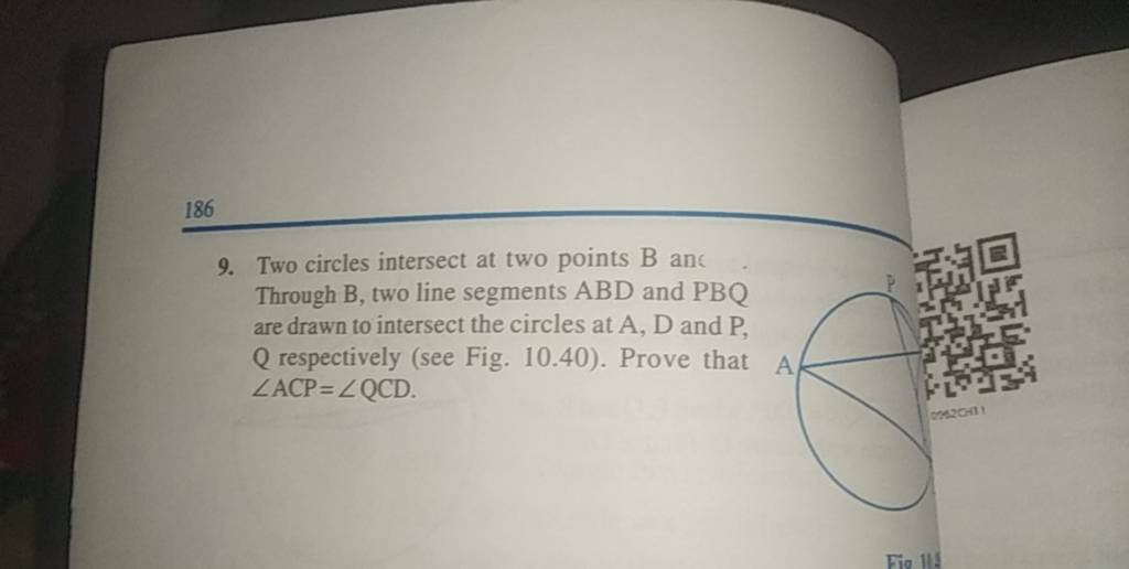 9. Two circles intersect at two points B anc Through B, two line segments..