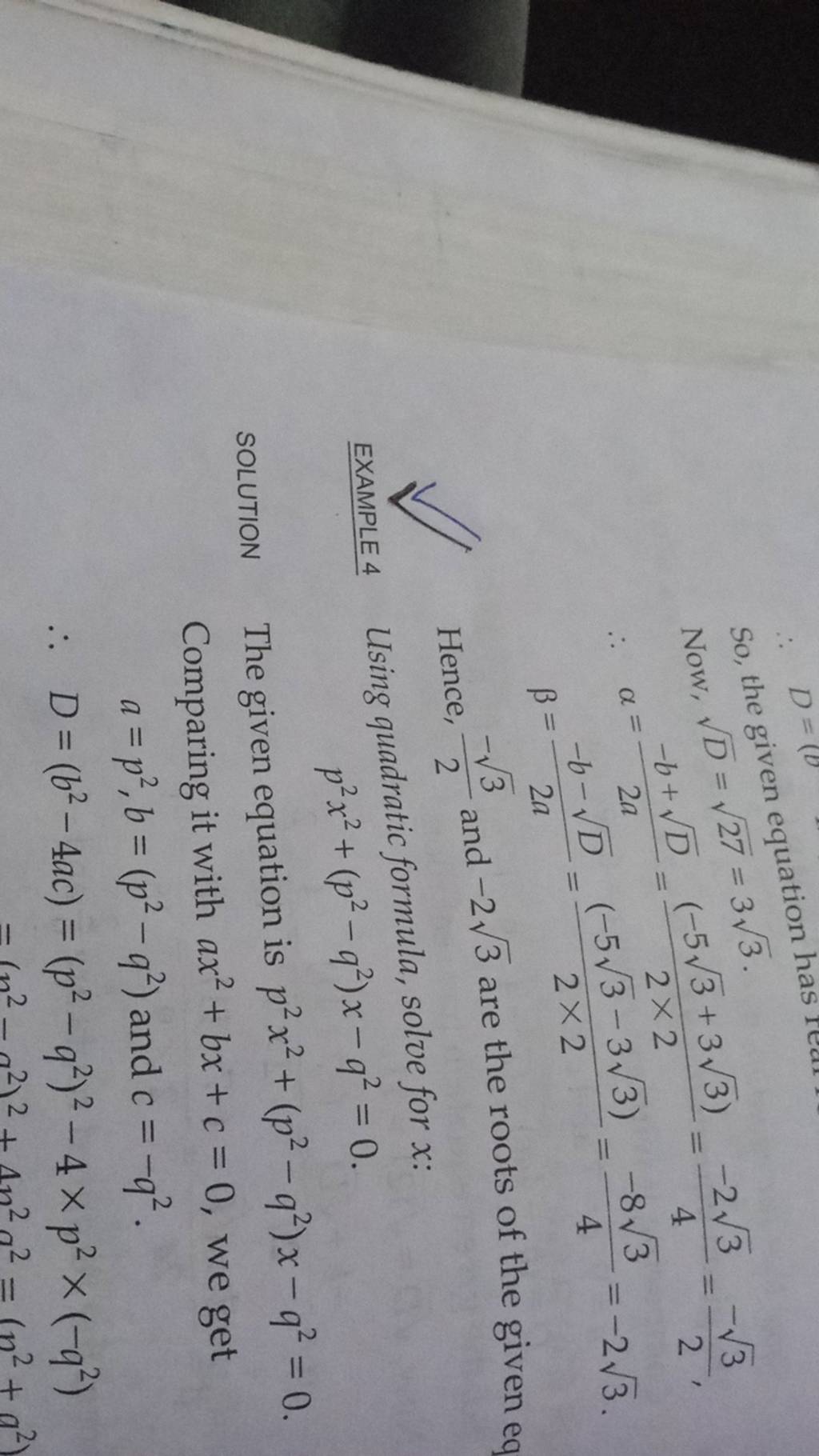 EXAMPLE 4 SOLUTION D = (B So, The Given Equation Has Now, √D = √27 = 3√3...