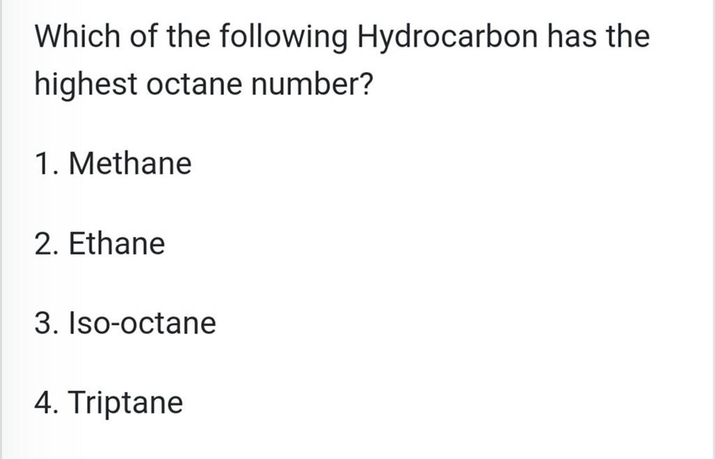 which-of-the-following-hydrocarbon-has-the-highest-octane-number-filo