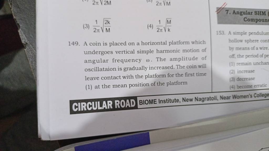 A simple pendulum hollow sphere cont by means of a wire. off, the period