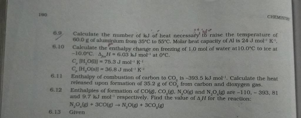 6.9 Calculate the number of kJ of heat necessary to raise the temperat
