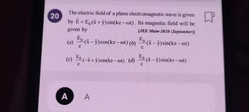 20 The Electric Field Of A Plane Electromagnetic Wave Is Given By E E0 X