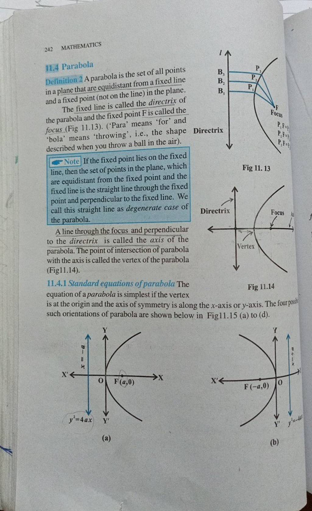 Delinition 2 A parabola is the set of all points in a plane that are equi..