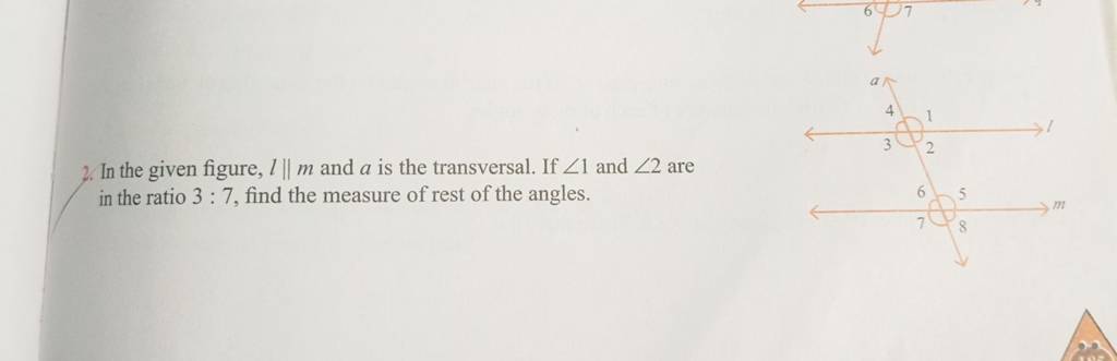 2. In the given figure, l∥m and a is the transversal. If ∠1 and ∠2 are in..