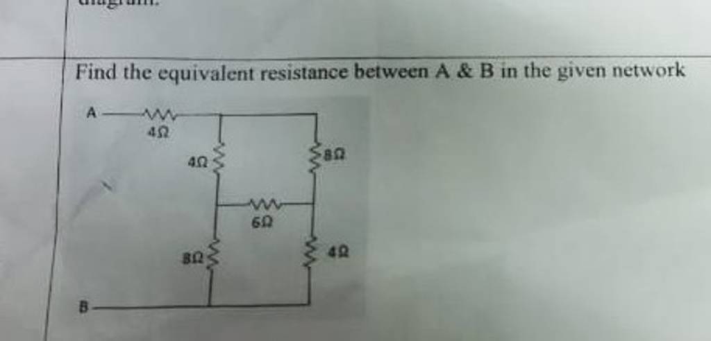 Find The Equivalent Resistance Between A \& B In The Given Network | Filo