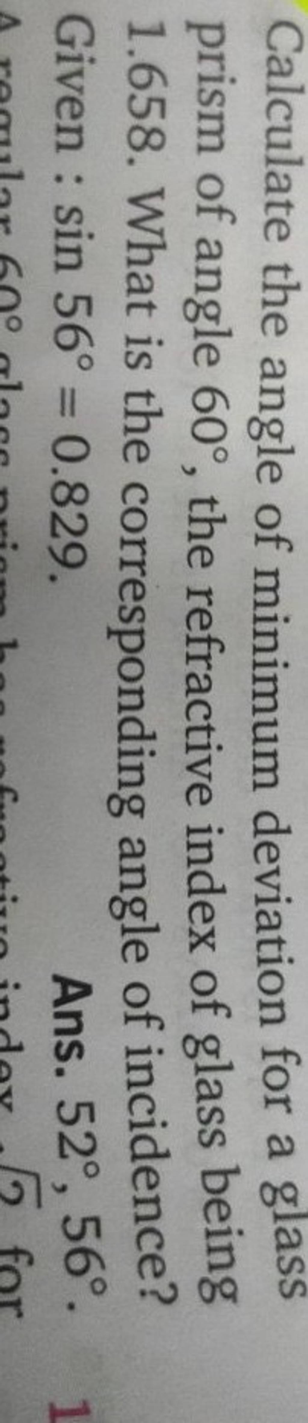 Calculate the angle of minimum deviation for a glass prism of angle 60∘,
