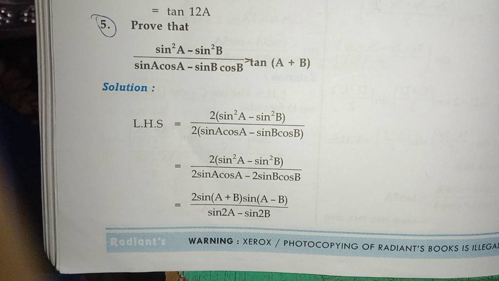 \frac{\sin ^{2} A-\sin ^{2} B}{\sin A \cos A-\sin B \cos B} 7 \tan (A+B)