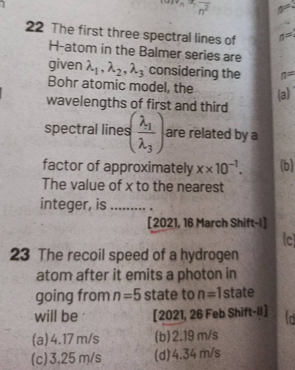 22 The first three spectral lines of H-atom in the Balmer series are give..