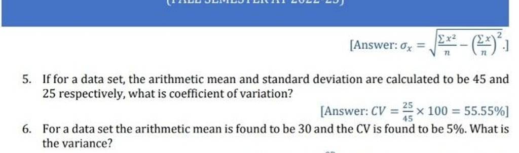 [Answer: σx =n∑x2 −(n∑x )2 .] 5. If for a data set, the arithmetic mean a..