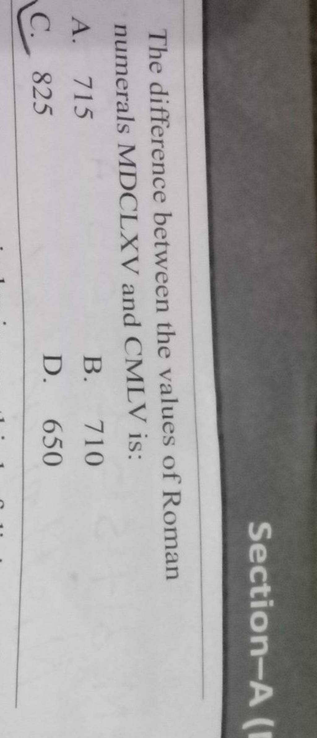 the-difference-between-the-values-of-roman-numerals-mdclxv-and-cmlv-is-a