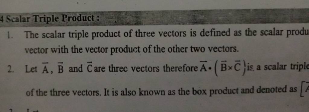 4 Scalar Triple Product: 1. The Scalar Triple Product Of Three Vectors Is..